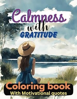 Calmness with gratitude coloring book for adults